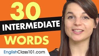 30 Intermediate English Words (Useful Vocabulary)