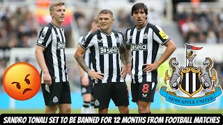 Sandro Tonali makes a SHOCKING CONFESSION that WILL get him BANNED from Newcastle United !!!!!