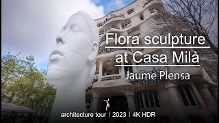 Must-see in Barcelona: Jaume Plensa's Flora sculpture at Casa Milà