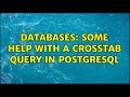 Databases: Some help with a crosstab query in postgresql