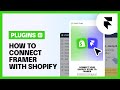 How to Connect Framer with Shopify: Full Setup Guide for E-commerce