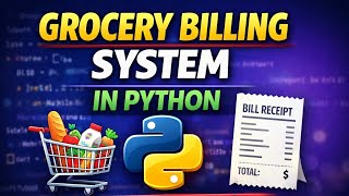 Grocery Billing System in Python 🛒 | Real World Project for Beginners