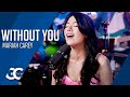 Without You - Mariah Carey | Gigi De Lana | GG Vibes