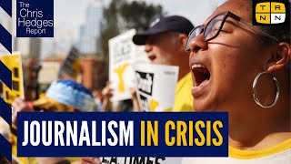 Journalism is dying—will democracy go with it? | The Chris Hedges Report