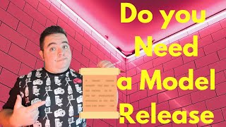 Do you need a model release in 2020???