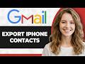 How to Export iPhone Contacts to Gmail (Full 2026 Guide)