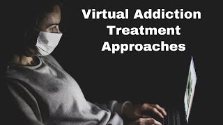E-Therapy in Addiction Treatment