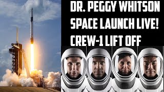 Dr. Peggy Whitson Interview - Space Launch Live; Crew-1 Lift off (SpaceX)