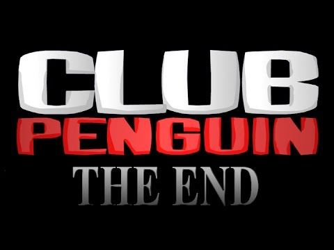 Club Penguin - The End Club Penguin - The End