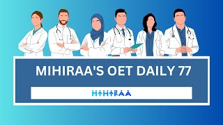 OET DAILY PRACTICE - 77 | MIHIRAA