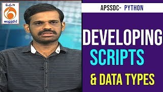Developing Scripts & Data Types | Python Training Program | APSSDC | Mana TV