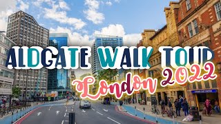 Aldgate Walking Tour in London 2022 | Beautiful Skyscrapers and old buildings