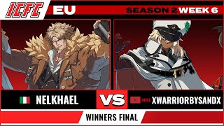 Nelkhael (Leo) vs. XWarriorBySandX (Ramlethal) Winners Final - ICFC EU GGST Season 2 Week 6