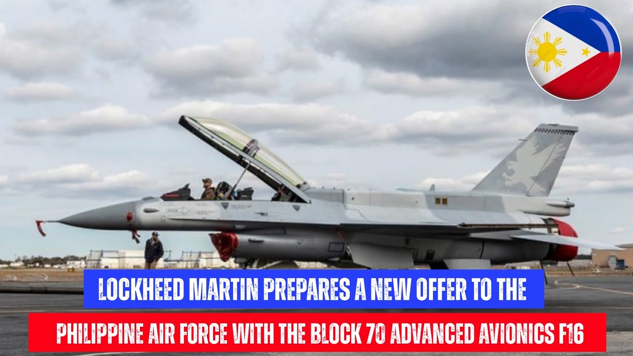 Lockheed Martin New Offer To The Philippine Air Force With Advanced F ...