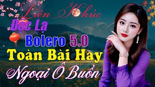 LK Ca Nhạc Trữ Tình Bolero ĐỘC LẠ & ÊM TAI KHÔNG QUẢNG CÁO✨Nhạc Vàng Xưa TOÀN BÀI ĐẶC BIỆT HAY 2025
