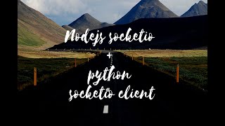 NodeJS SocketIo Server + Python Client