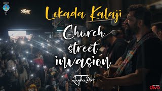 Church Street Invasion | Lokada Kalaji | The Raghu Dixit Project