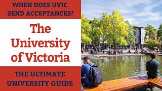 When Does UVIC Send Acceptances | Ultimate University Guide