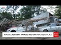 new footage captures extreme damage caused by hurricane helene across western north carolina