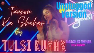 Taaron Ke Shehar (Unplugged Version) by Tulsi Kumar | Indie Hain Hum Season 2 | Episode: 10