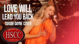 'Love Will Lead You Back' (TAYLOR DANE) Cover by The HSCC