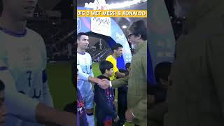 Amitabh Bachchan meets Messi & Ronaldo 🔥 #messi #ronaldo #shorts