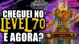 [DICAS] O QUE FAZER APÓS PEGAR O LEVEL 70 NO WORLD OF WARCRAFT DRAGONFLIGHT.