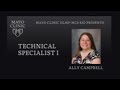 Mayo Clinic DLMP Career Profiles - Technical Specialist - Ally Campbell