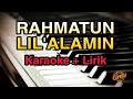 Karaoke Rahmatun Lil' Alamiin || Maherzein ( Karaoke + Lirik ) Kualitas Jernih