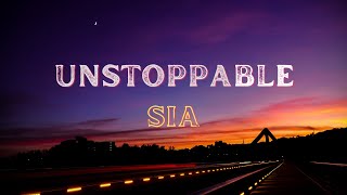 Sia  - Unstoppable (Lyrics) | unstoppable lyrics Sia | #Sia #Unstoppable #Unstoppablelyrics