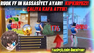 RUOK FF IN HASSASİYET AYARINI DENEDİK! | TAKİPÇİLERİM ÖNERİYOR | ÇOK İYİ KAFA GİDİYOR! | Free Fire