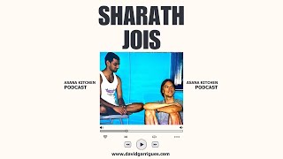 Sharath Jois - Asana Kitchen Podcast, David Garrigues, Ashtanga Yoga