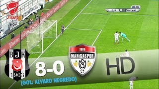 Beşiktaş: 8 - G. Medical Manisaspor: 0 | Gol: Alvaro Negredo