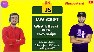 Java Script: What is a Event and Types of Events in JavaScript|DOM|JAVASCRIPT Tutorial#16|CodingMesh