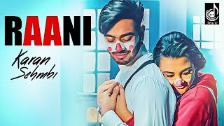 Raani "Karan Sehmbi" (Full HD Song) | Rox A | Ricky | Tru Makers | Latest Punjabi Songs