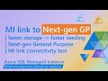 Next-gen General Purpose impact on Azure SQL Managed Instance link seeding speed
