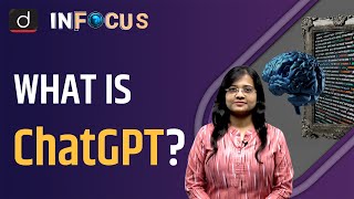 What is ChatGPT: the Artificial Intelligence Chatbot - IN FOCUS | Drishti IAS English