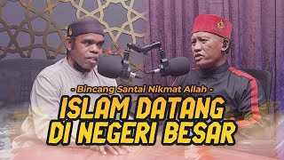 NEGERI BESAR PUSAT PERADABAN PAPUA ISLAM