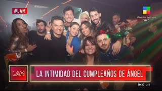 📺 La intimidad del cumpleaños de Ángel 🥳🙌