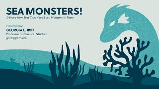 Sea Monsters! 'O Brave new seas that have such monsters in them