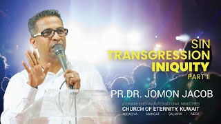 Pr Dr Jomon Jacob Ministering | Sin Transgression Iniquity - Part II | COE Kuwait