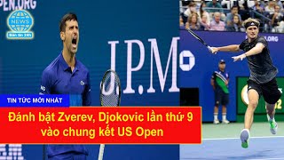 Đánh bật Zverev, Djokovic lần thứ 9 vào chung kết US Open