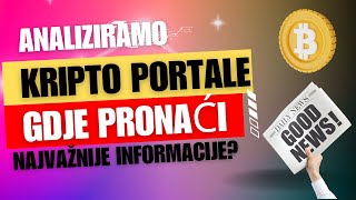 Analiziramo Kripto Portale: Gdje Pronaći Najvažnije Informacije?