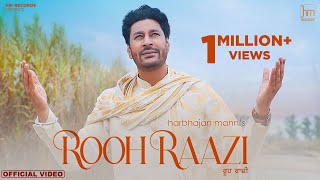 Rooh Raazi (Official Video) Harbhajan Mann | Babu Singh Maan|Sudh Singh |New Punjabi Songs 2020-2021