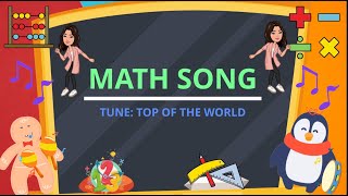 Math Song - Motivational Song for Kids Tune: Top of the World