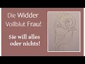 die widder frau🐏 ist herausfordernd in ihrer art und überdurchschnittlich intelligent