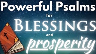 Psalms for Blessing, Prosperity and Financial Breakthrough - Psalm 112, 121, 20, 1 and 23