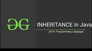 Inheritance in Java (Java Programming)| GeeksforGeeks