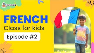 Learn French for kids | Ep. #2 |  @instrucko  #frenchforkids