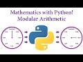 Mathematics with Python! Modular Arithmetic